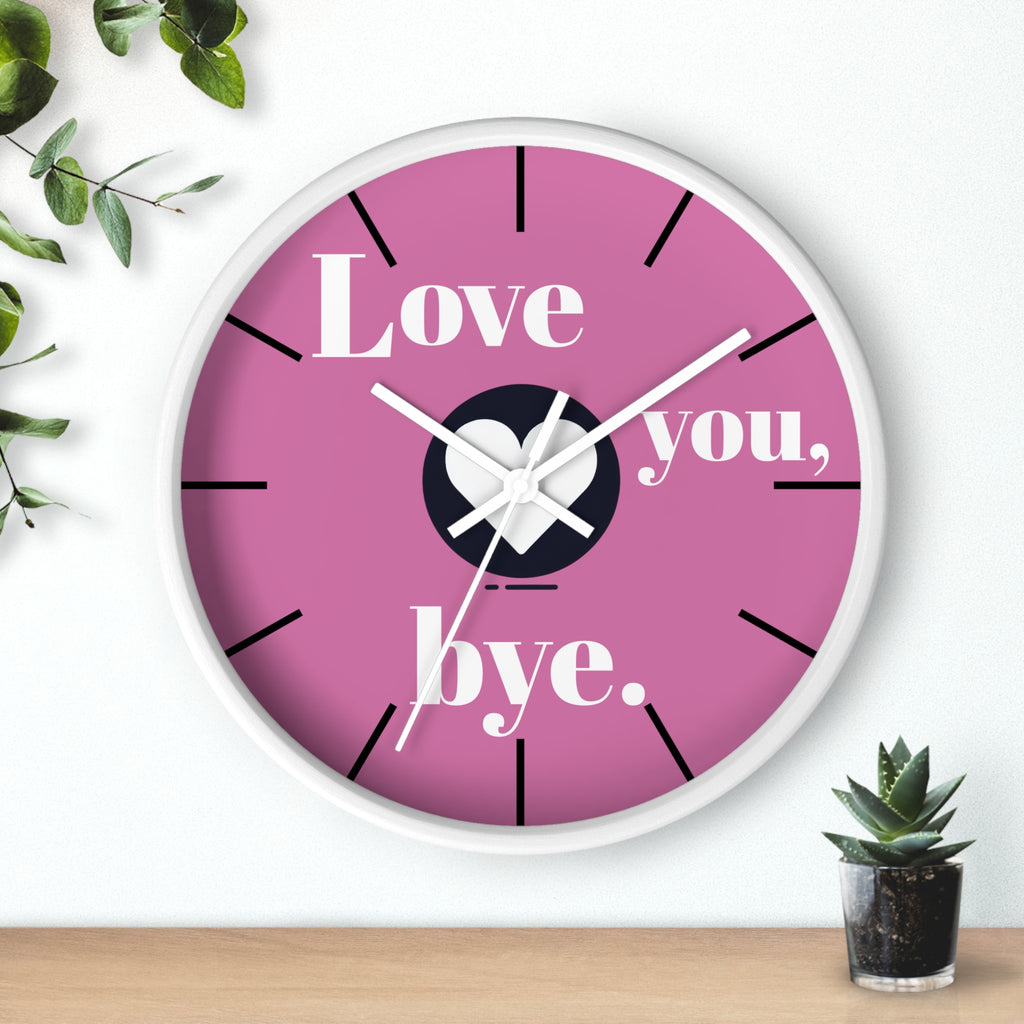 Wall Clock, Love You Bye, Romantic Home Decor, Cute Gift for Couples, Unique Anniversary Present, Bedroom Wall Art, Love Quote Decor,