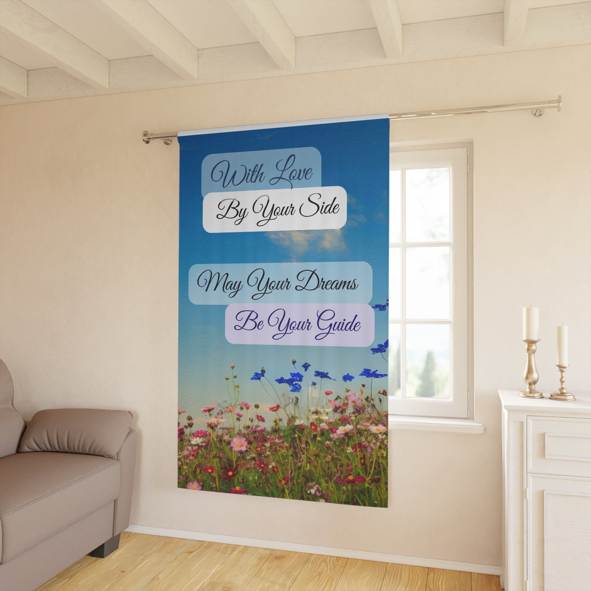 Inspirational Floral Window Curtain — "With Love By Your Side, May Your Dreams Be Your Guide"