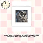 Night Owl Unframed Square Satin Poster for Wall Art - Photographic AI Art by@Outfy