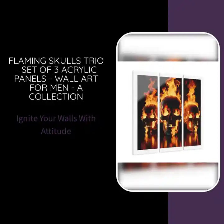 Flaming Skulls Trio - Set of 3 Acrylic Panels - Wall Art for Men - A Collection by@Outfy
