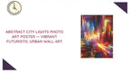 Abstract City Lights Photo Art Poster &mdash; Vibrant Futuristic Urban Wall Art by@Outfy