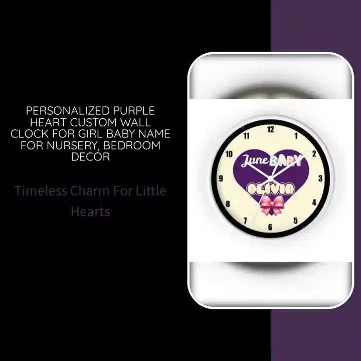Personalized Purple Heart Custom Wall Clock for Girl Baby Name for Nursery, Bedroom Decor by@Outfy