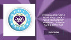 Personalized Purple Heart Wall Clock &mdash; "Love You Forever" Nursery Clock with Name &amp; Birth Year by@Outfy