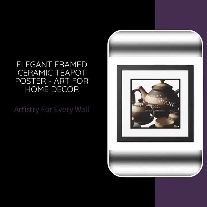 Elegant Framed Ceramic Teapot Poster - Art for Home Decor by@Outfy